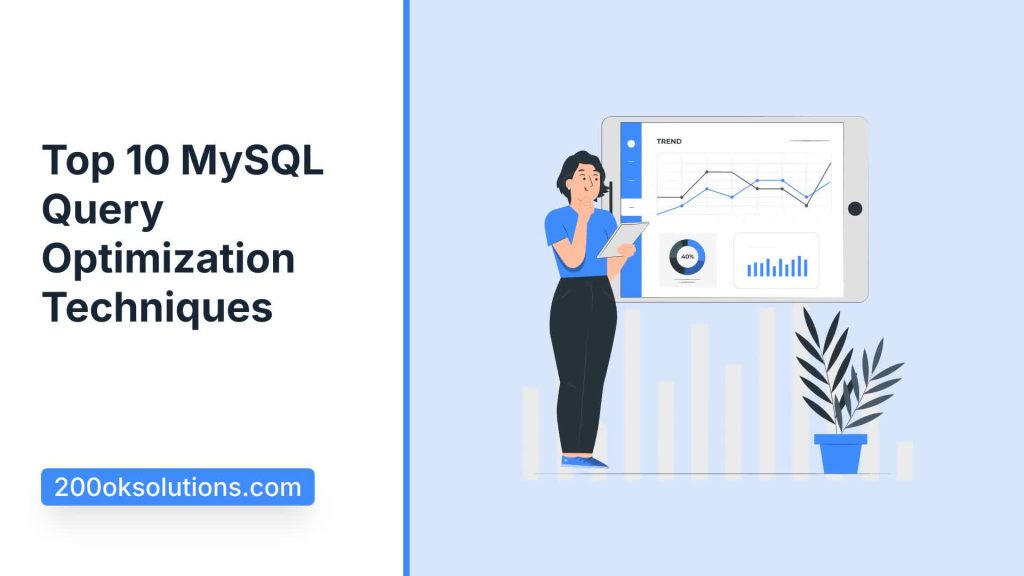 Top 10 MySQL Query Optimization Techniques to Boost Performance 200OK ...