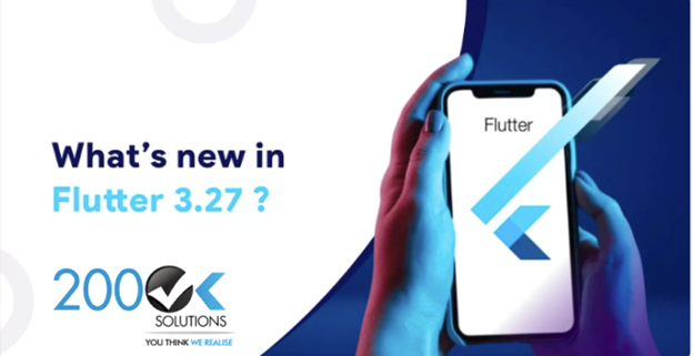 What’s New in Flutter 3.27