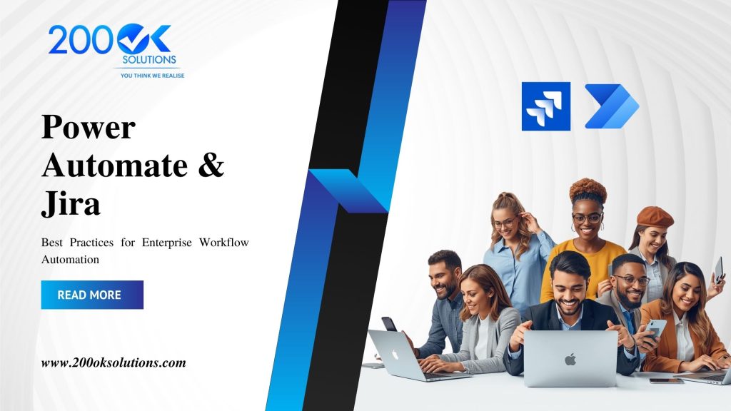 Power Automate and Jira integration banner – best practices for enterprise workflow automation by 200OK Solutions, team collaboration illustration with laptops and mobile devices.
