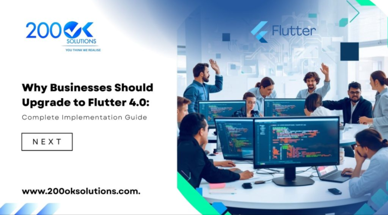 Why Businesses Should Upgrade to Flutter 4.0: Complete Implementation Guide