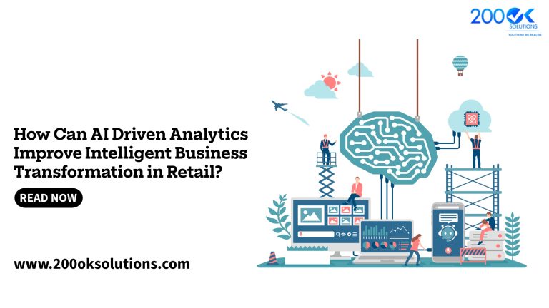 How Can AI Driven Analytics Improve Intelligent Business Transformation in Retail? 