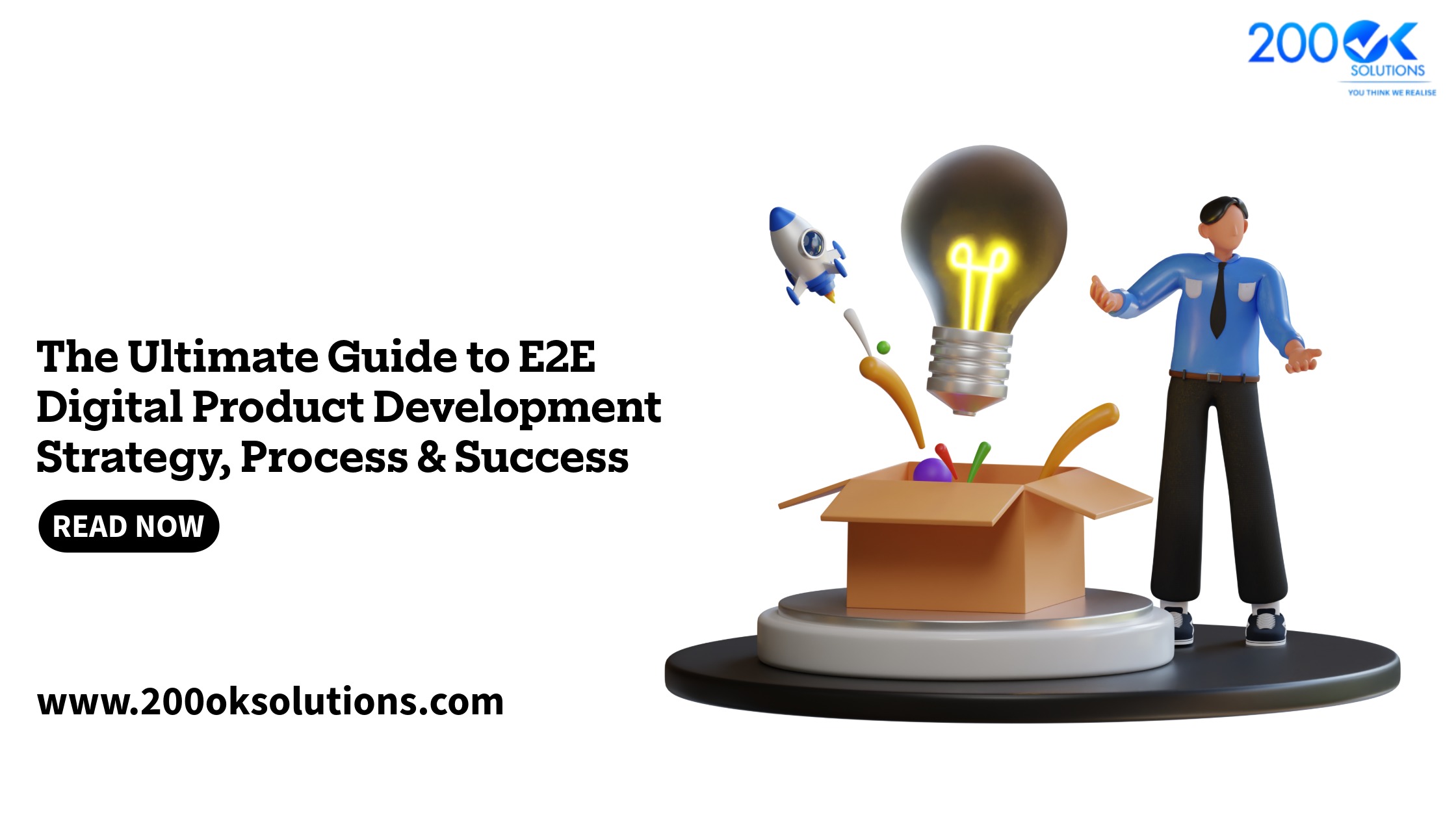 E2E digital product development guide by 200OK Solutions showing strategy, process, and success with 3D illustration